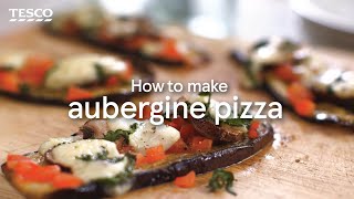 How to make aubergine pizza